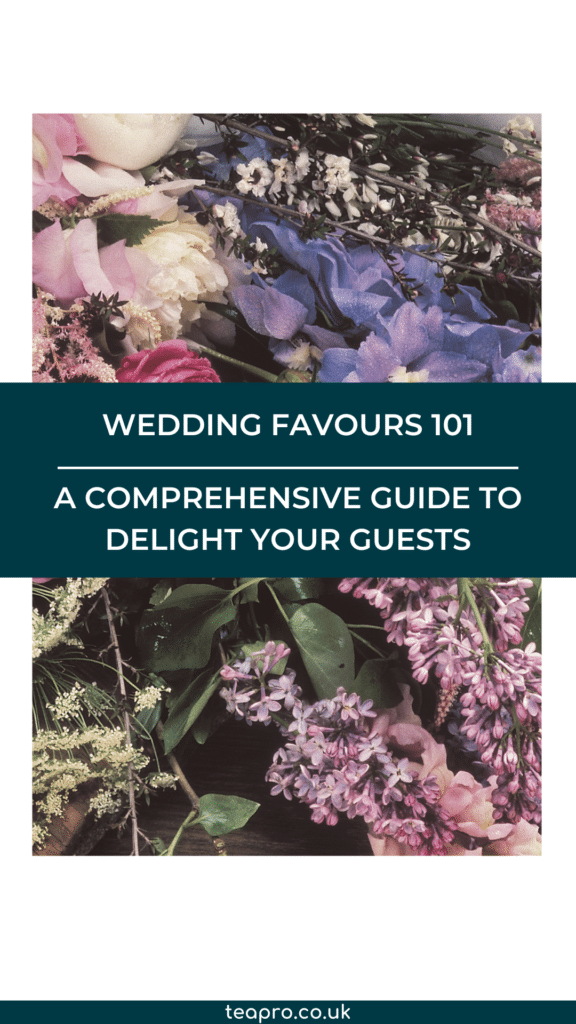 Your Ultimate Guide to Wedding Favours: Meaning, Ideas, Etiquette