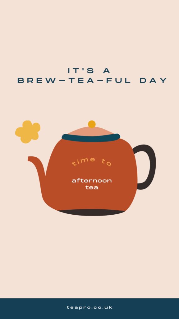 Tea Quotes - It's a Brew-tea-ful Day - Tea Puns