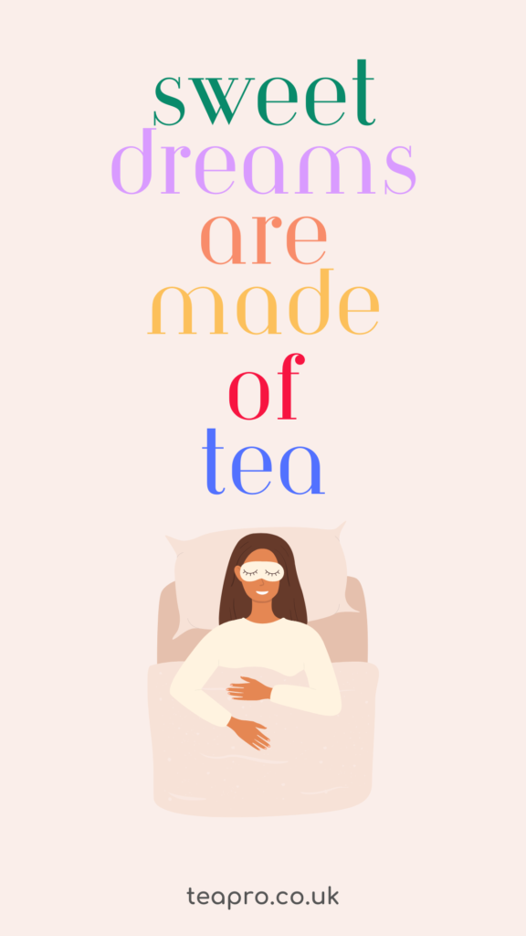 Tea Quotes - Sweet dreams are made of tea - Tea Puns